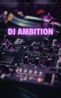 DJ Ambition by John Bookworm