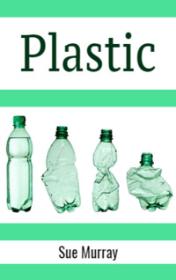 Plastic by Sue Murray