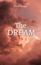 The Dream by Frank Tilsley